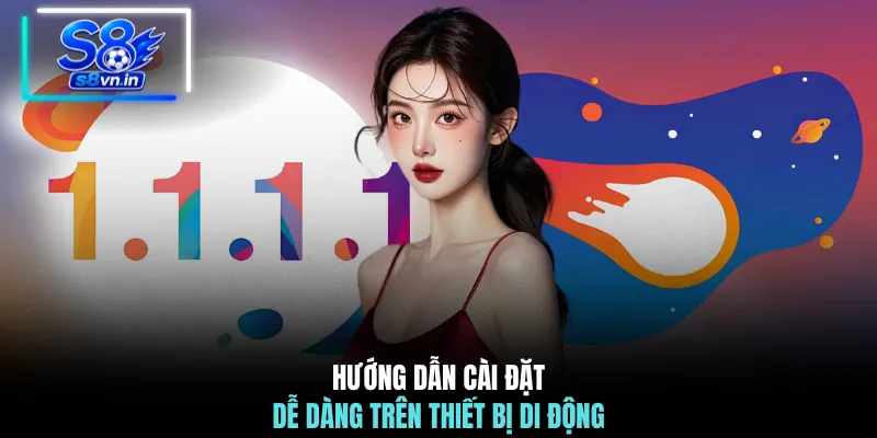 Hướng dẫn cài đặt dễ dàng trên thiết bị di động