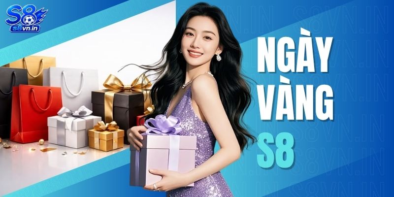 Ngày Vàng S8